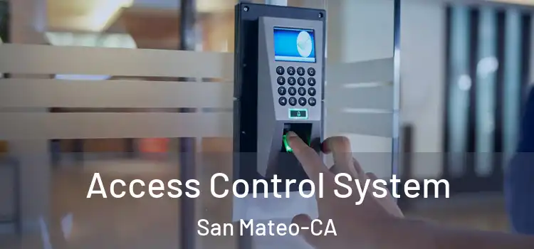  Access Control System San Mateo-CA