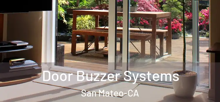  Door Buzzer Systems San Mateo-CA